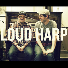 Loud Harp Music Discography