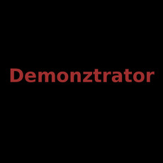 Demonztrator Music Discography