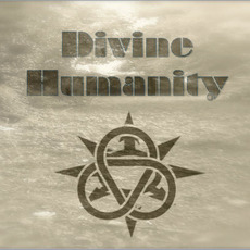 Divine Humanity Music Discography