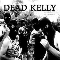 Dead Kelly Music Discography