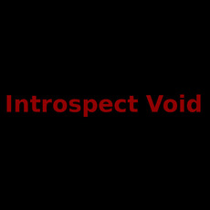 Introspect Void Music Discography