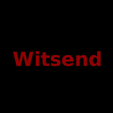 Witsend Music Discography