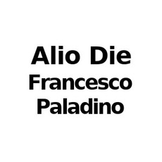 Alio Die & Francesco Paladino Music Discography