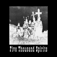 Five Thousand Spirits Music Discography