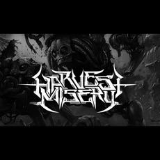 Harvest Misery Music Discography