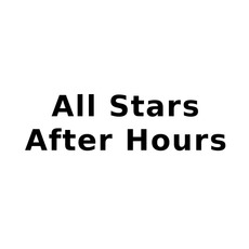 All Stars After Hours Music Discography