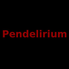 Pendelirium Music Discography