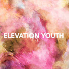 Elevation Youth Music Discography