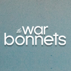 The War Bonnets Music Discography