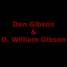 Dan Gibson & D. William Gibson Music Discography