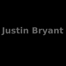 Justin Bryant Music Discography