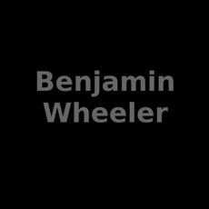 Benjamin Wheeler Music Discography