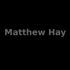Matthew Hay Music Discography
