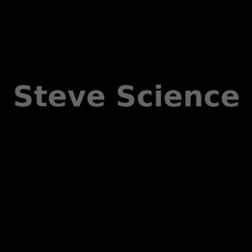 Steve Science Music Discography