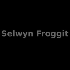 Selwyn Froggit Music Discography