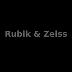 Rubik & Zeiss Music Discography