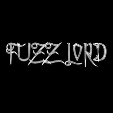 Fuzz Lord Music Discography
