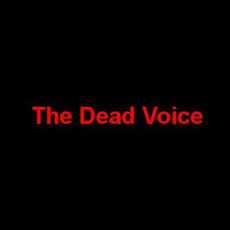 The Dead Voice Music Discography