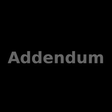 Addendum Music Discography