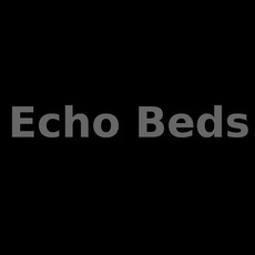 Echo Beds Music Discography