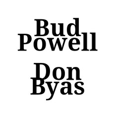 Bud Powell / Don Byas Music Discography
