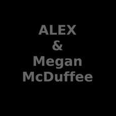 ALEX & Megan McDuffee Music Discography