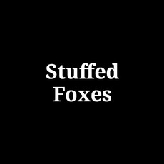 Stuffed Foxes Music Discography