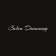 Calea Dreaming Music Discography
