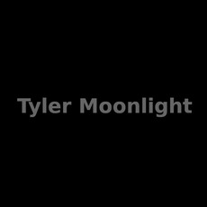 Tyler Moonlight Music Discography