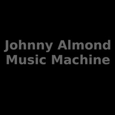 Johnny Almond Music Machine Music Discography