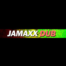 Jamaxx Dub Music Discography