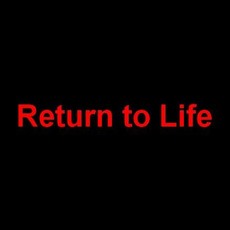 Return to Life Music Discography