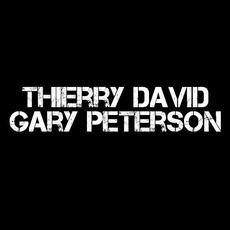 Thierry David & Gary Peterson Music Discography