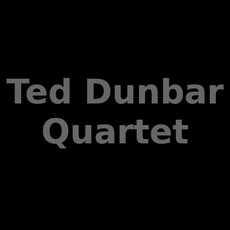 Ted Dunbar Quartet Music Discography