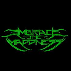 Embrace the Maddness Music Discography