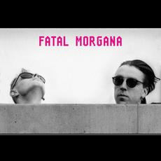 Fatal Morgana Music Discography