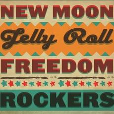 New Moon Jelly Roll Freedom Rockers Music Discography
