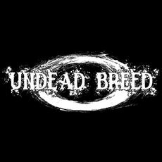 Undead Breed Music Discography