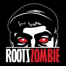 Roots Zombie Music Discography