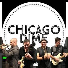 Chicago Dime Music Discography