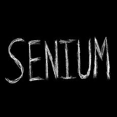 Senium Music Discography