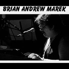 Brian Andrew Marek Music Discography
