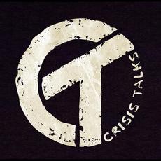 Crisis Talks Music Discography