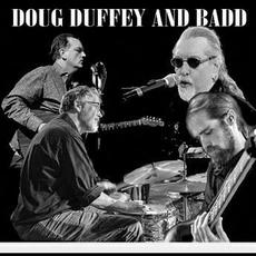 Doug Duffey And Badd Music Discography