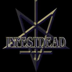 Infestdead Music Discography