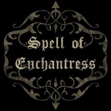 Spell of Enchantress Music Discography