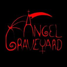 Angel Graveyard Music Discography