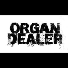 Organ Dealer Music Discography