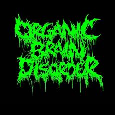 Organic Brain Disorder Music Discography