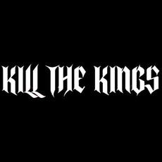 Kill The Kings Music Discography